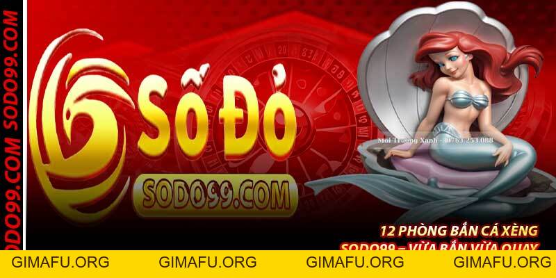 Bắn Cá Xèng Sodo99 – Game Bắn Cá Nổ Hũ Kép, Jackpot 100 Tỷ