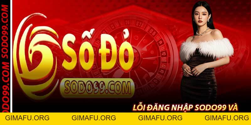 Đăng Nhập Sodo99 – Truy Cập Chỉ 3.7 Giây, Nhận179k Free