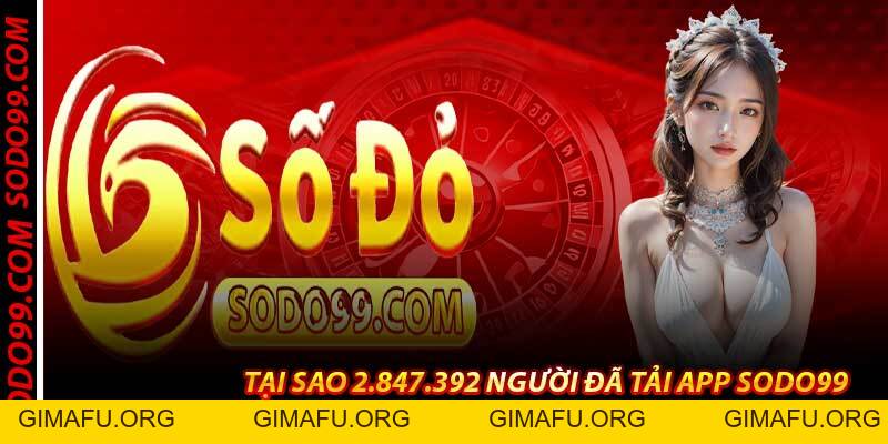 Tải App Sodo99 – Cá Cược Di Động Đỉnh Cao, Tải Là Có 399k