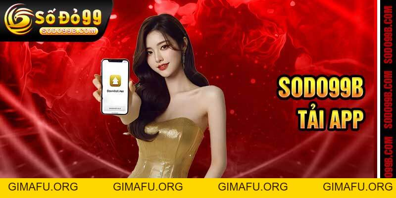 Tải App Sodo99 – Cá Cược Di Động Đỉnh Cao, Tải Là Có 399k