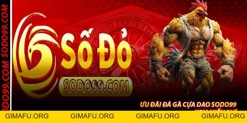 Đá Gà Cựa Dao Sodo99 – Trường Gà Cựa Sắt Đỉnh Nhất 2026