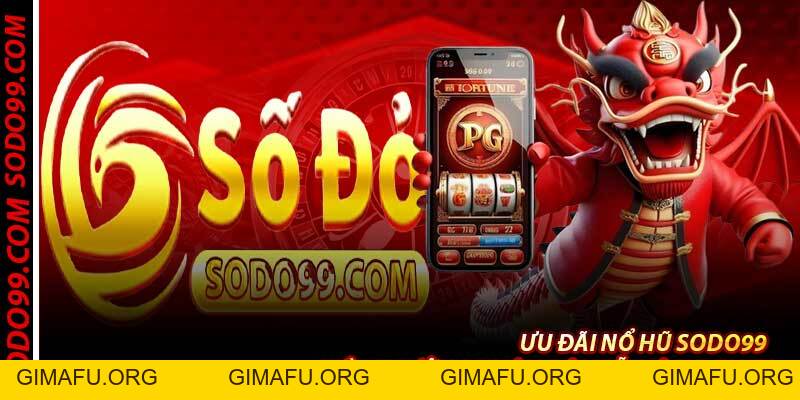 Nổ Hũ Sodo99 – Slot Bùng Nổ Jackpot 1.397 Tỷ Đồng Ở 2026